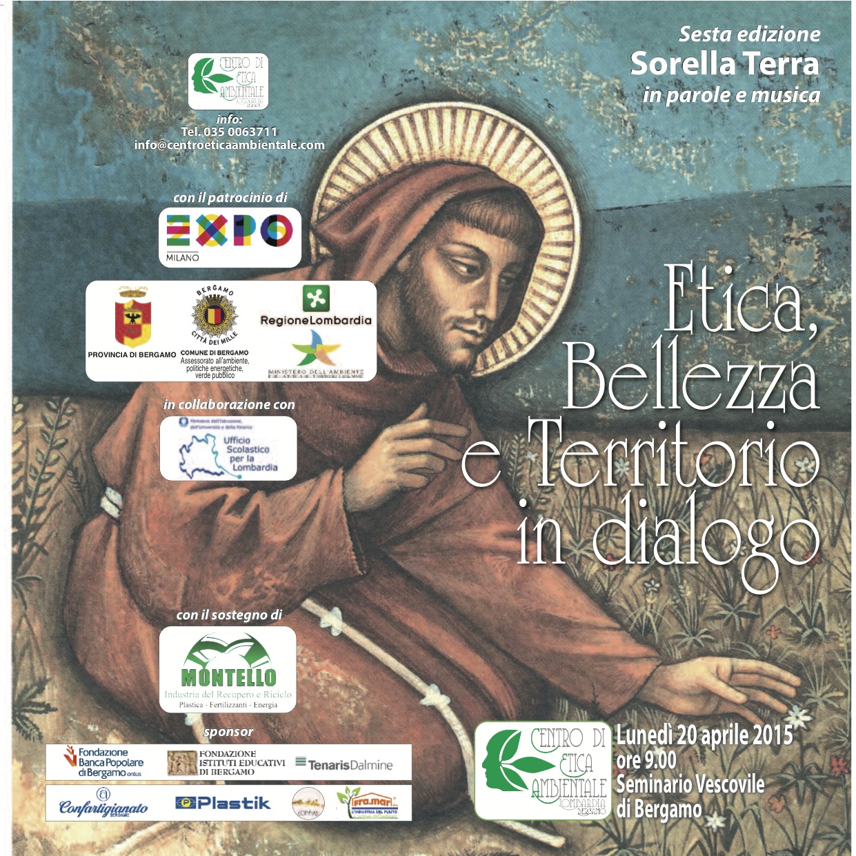 Etica, Bellezza e Territorio in dialogo - Sorella Terra Etica, Bellezza e Territorio in dialogo - Sorella Terra