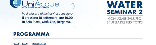 Uniacque: Water Seminar 2. Sviluppo e tutela del territorio